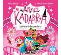 Anna Kadabra 11. La Feria De Las Sombras (audiolibro)