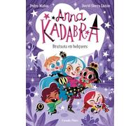Anna Kadabra 12. Bruixots en bolquers