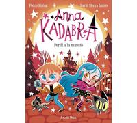 Anna Kadabra 13. Perill a la mansió