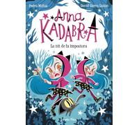 Anna Kadabra 15. La nit de la impostora