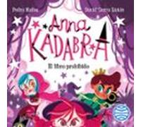 Anna Kadabra 16. El Libro Prohibido (audiolibro)