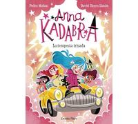 Anna Kadabra 17. La tempesta irisada