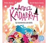 Anna Kadabra 17. La Tormenta Arcoíris (audiolibro)