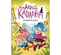 Anna Kadabra 18. El Ladrón De Varitas