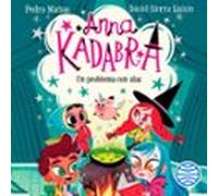 Anna Kadabra 2. Un Problema Con Alas
