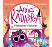 Anna Kadabra 3. Un Monstruo En La Bañera (audiolibro)