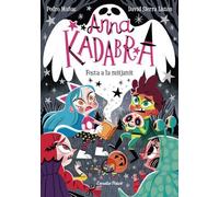 Anna Kadabra 4. Festa a la mitjanit