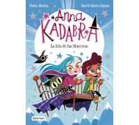 Anna Kadabra 5. La Isla De Las Mascotas