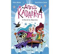 Anna Kadabra 5. L'Illa de les Mascotes