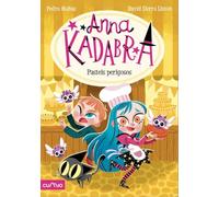 ANNA KADABRA 6. PASTEIS PERIGOSOS