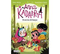 Anna Kadabra 7. El secreto del bosque