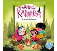Anna Kadabra 7. El Secreto Del Bosque (audiolibro)