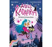Anna Kadabra: El Club de la Luna Llena - Libro 1