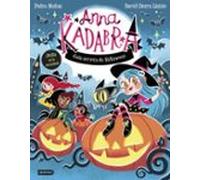 Anna Kadabra. Guía secreta de Halloween