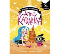 Anna Kadabra. Quadern De Vacances. 2º Educacion Primaria