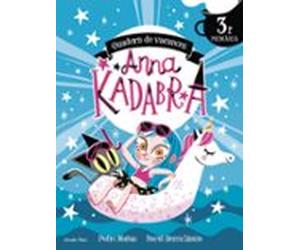 Anna Kadabra. Quadern De Vacances. 3º Educacion Primaria