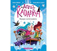 Anna Kadabra. Wyspa zwierzaków