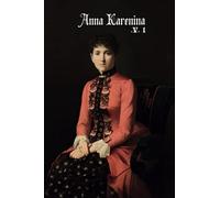 Anna Karenina by Leo Tolstoy: Volume 1