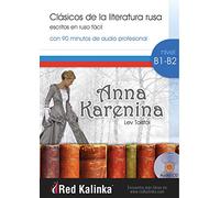 Anna Karenina: Clásicos de la literatura rusa escritos en ruso fácil (LECTURA FACIL)