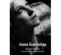 Anna Karenina: Epic novel of love and self-destruction (Annotated)