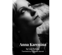Anna Karenina: Epic novel of love and self-destruction (Annotated)