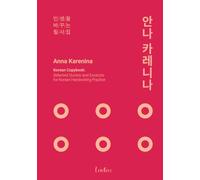 Anna Karenina - Korean Copybook: Selected Quotes and Excerpts for Korean Handwriting Practice and Mindful Writing
