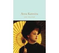 Anna Karenina: Leo Tolstoy (Macmillan Collector’s Library)