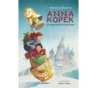 Anna Kopek y la leyenda de las matrioskas: 1