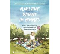 Anna Koppri Marlene wohnt im Himmel: Eine Geschichte für Geschwister (Tapa dura)