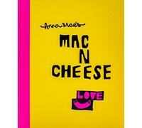 Anna Mae’s Mac N Cheese: Recipes from London’s legendary street food truck