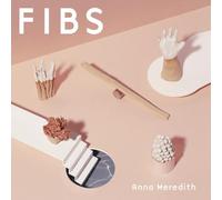 Anna Meredith - Fibs