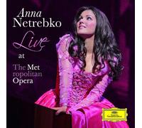 Anna Netrebko - Anna Netrebko - Live At The Metropolitan Opera Met [Japan CD] UCCG-1565