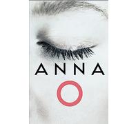 Anna O: The biggest and most gripping new crime thriller novel for 2025 with a killer hook that everyone’s talking about