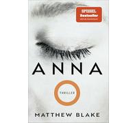Anna O.: Thriller | Der Pageturner, der alle um den Schlaf bringt | deutsche Ausgabe