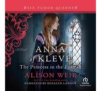 Anna of Kleve, La princesa en el retrato (The Six Tudor Queens Series, libro 4)