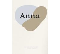 Anna - Personalisiertes Notizbuch mit Namen, Geschenk für Frauen, Tagebuch für Schule und Arbeit