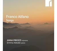 Anna Pirozzi - Franco Alfano Songs