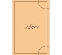 Anna - Quaderno 6x9 a Righe | 100 Pagine | Copertina Arancione Minimal: Taccuino compatto personalizzato con nome - Per appunti di lavoro, studio o uso quotidiano