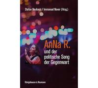 AnNa R. und der politische Song der Gegenwart