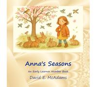 Anna’s Seasons: An Early Learner Number Book (Math Books for Children)