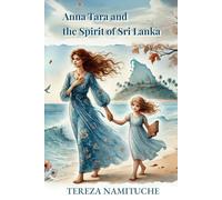 Anna Tara and the Spirit of Sri Lanka
