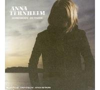 Anna Ternheim - Somebody Outside