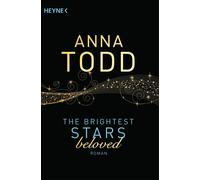 Anna Todd Nicol The Brightest Stars - beloved: Roman (Karina-und-K (Tapa blanda)