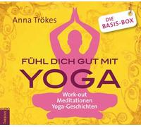 Anna Trökes - Fühl dich gut mit Yoga: Die Basis Box:: Work-out, Meditationen, Yoga-Geschichten