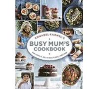 Annabel Karmel S Busy Mum S Cookbook