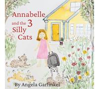 Annabelle and the 3 Silly Cats (Annabelle's Adventures)
