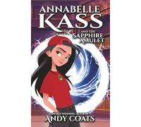 Annabelle Kass & the Sapphire Amulet