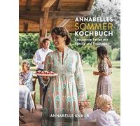 Annabelle Knaur Annabelles Sommer Kochbuch: Entspannte Ferien mit Fa (Tapa dura)