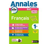 Annales Bac Français 1re: Sujets & corrigés