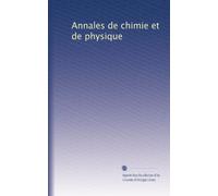 Annales de chimie et de physique (Volume 284) (French Edition)